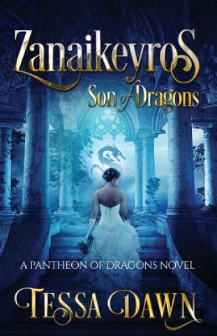 Carte Zanaikeyros - Son of Dragons Tessa Dawn