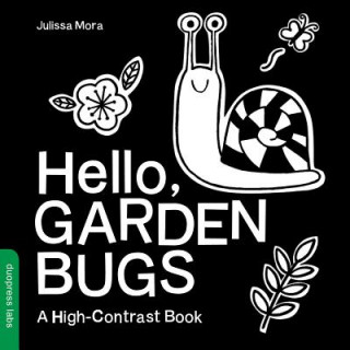 Kniha Hello, Garden Bugs Alma Mora