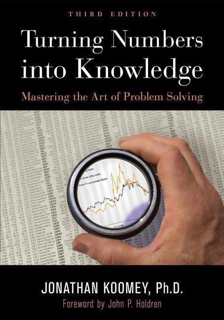 Kniha Turning Numbers into Knowledge Jonathan Garo Koomey