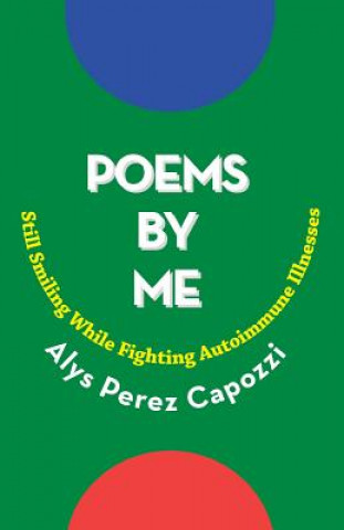 Βιβλίο Poems by Me Alys Perez Capozzi