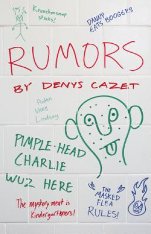 Kniha Rumors Denys Cazet