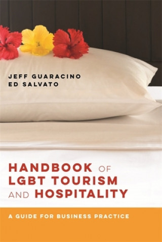 Libro Handbook of LGBT Tourism and Hospitality - A Guide for Business Practice Jeff Guaracino