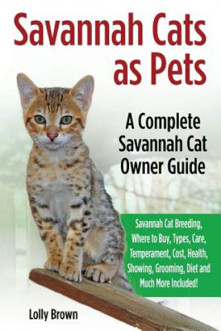 Книга SAVANNAH CATS AS PETS Lolly Brown