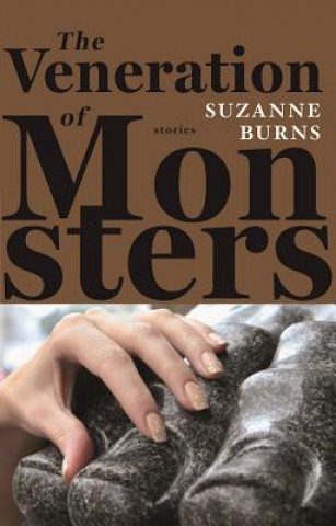 Buch The Veneration of Monsters Suzanne Burns