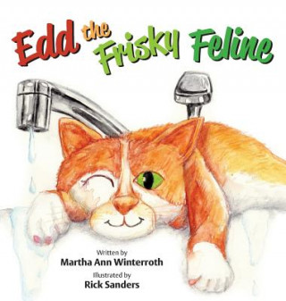 Книга Edd the Frisky Feline Martha Ann Winterroth