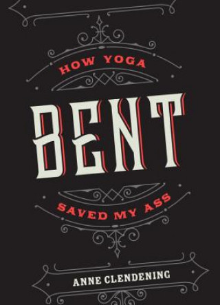 Knjiga Bent Anne Clendening