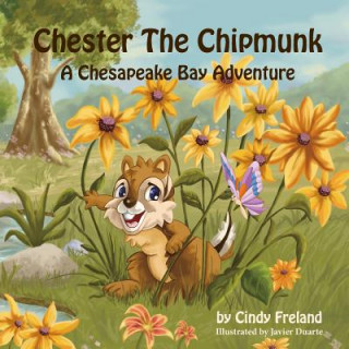 Kniha Chester the Chipmunk Cindy Freland