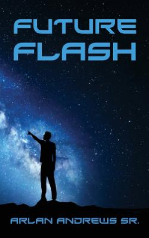 Kniha Future Flash Arlan Andrews