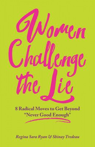 Carte Women Challenge the Lie Regina Sara Ryan