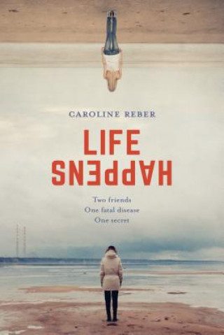 Kniha Life Happens Caroline Reber