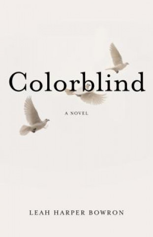 Libro Colorblind Leah Harper Bowron