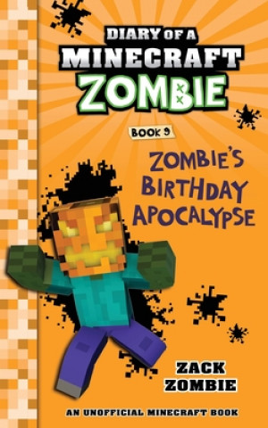 Könyv Diary of a Minecraft Zombie Book 9 Zack Zombie