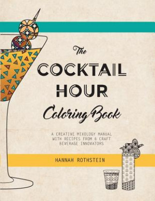 Könyv The Cocktail Hour Coloring Book Rothstein Hannah