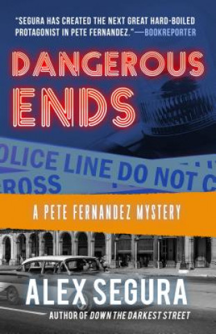 Книга Dangerous Ends Alex Segura