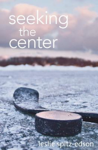 Könyv Seeking the Center Leslie Spitz-Edson