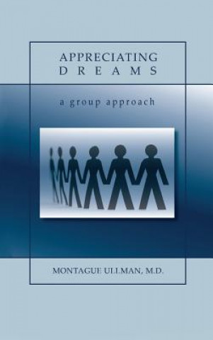 Kniha Appreciating Dreams M. D. Montague Ullman