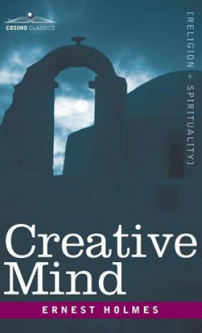 Kniha Creative Mind Ernest Holmes