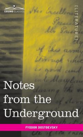 Buch Notes from the Underground Fyodor Mikhailovich Dostoevsky