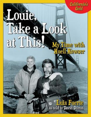 Könyv Louie, Take a Look at This! Luis Fuerte