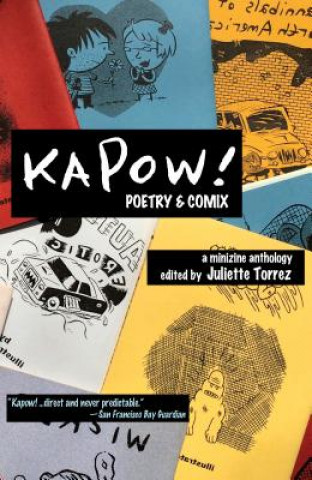 Książka Kapow! Poetry & Comix Juliette Torrez