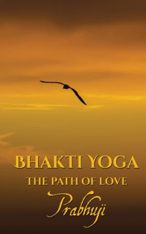 Book Bhakti yoga Prabhuji