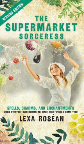 Kniha Supermarket Sorceress Lexa Rosean