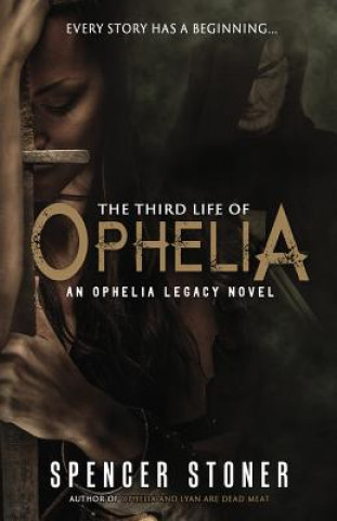Carte Third Life of Ophelia Spencer Stoner
