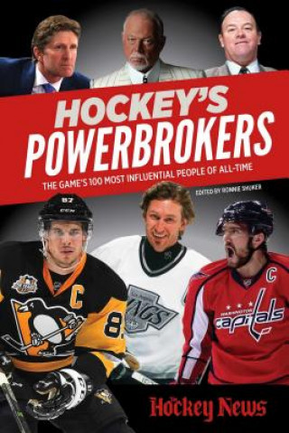 Książka Hockey's Powerbrokers: The Game's 100 Most Influential People of All-Time The Hockey News