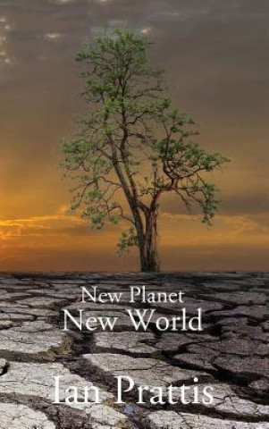 Kniha New Planet New World Ian Prattis