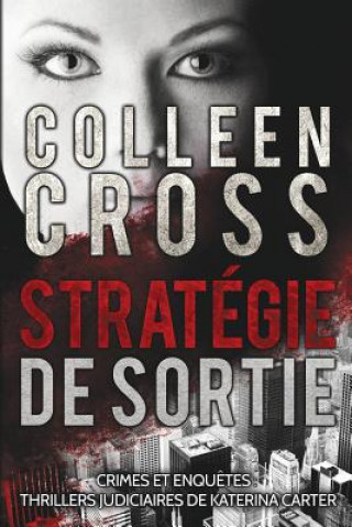 Könyv Strategie de sortie Colleen Cross