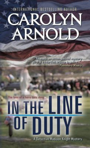 Carte In the Line of Duty Carolyn Arnold