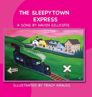 Kniha Sleepytown Express Haven Gillespie