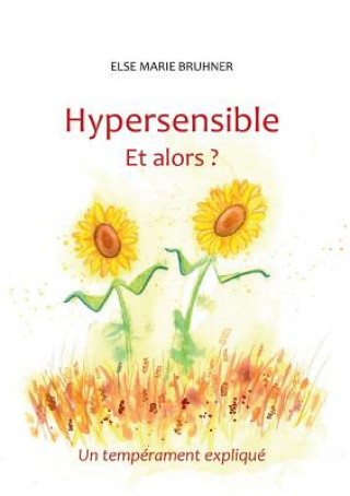 Книга Hypersensible Et alors ? Else Marie Bruhner