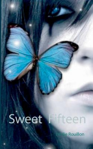 Kniha Sweet fifteen Emilie Rouillon