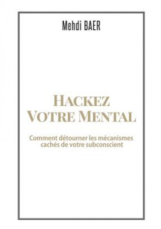 Kniha Hackez votre Mental Mehdi Baer