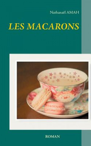 Книга Les macarons Nathanael Amah