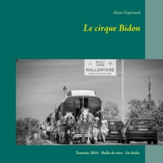 Carte Le cirque Bidon 2016 Alain Gaymard