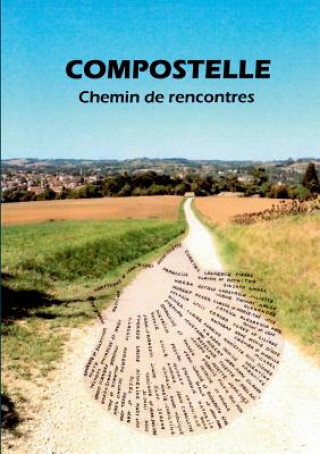 Carte Compostelle - Chemin de rencontres Joelle Thibaud