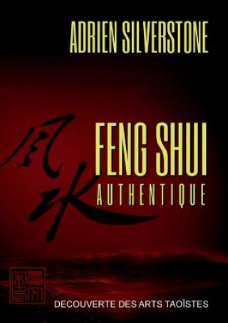 Книга Feng Shui Authentique Adrien Silverstone