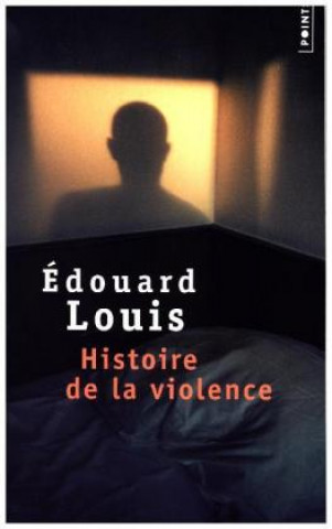 Könyv Histoire de la violence Édouard Louis