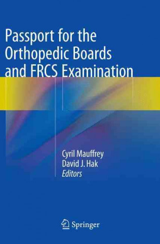 Könyv Passport for the Orthopedic Boards and FRCS Examination Cyril Mauffrey