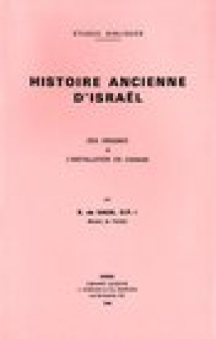 Kniha FRE-HISTOIRE ANCIENNE DISRAEL R. de Vaux