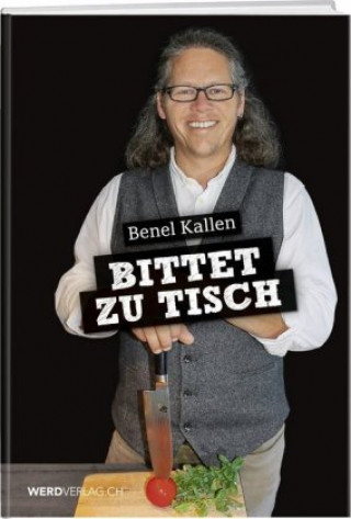 Kniha Bittet zu Tisch Benel Kallen