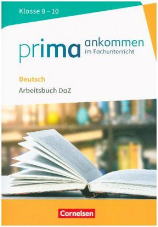 Kniha Prima ankommen - Im Fachunterricht - Deutsch: Klasse 8-10 Susanne El-Gindi