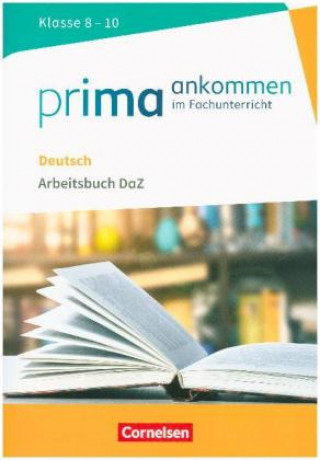 Książka Prima ankommen - Im Fachunterricht - Deutsch: Klasse 8-10 Susanne El-Gindi