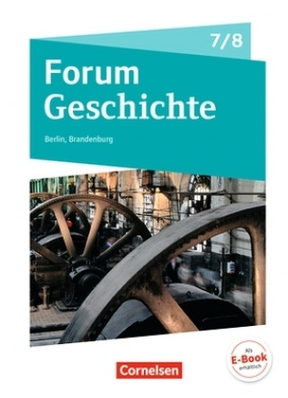 Carte Forum Geschichte - Neue Ausgabe - Berlin/Brandenburg - 7./8. Schuljahr Nicky Born