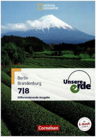 Książka Unsere Erde - Differenzierende Ausgabe Sekundarstufe I Berlin und Brandenburg - 7./8. Schuljahr Dorothee Belling