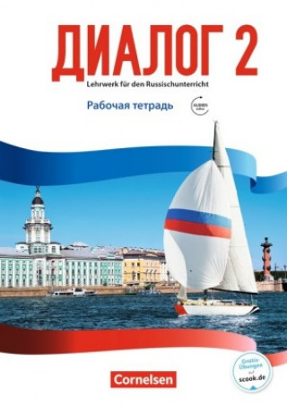 Kniha Dialog - Lehrwerk für den Russischunterricht - Russisch als 2. Fremdsprache - Ausgabe 2016 - Band 2 Cornelia Bomberg