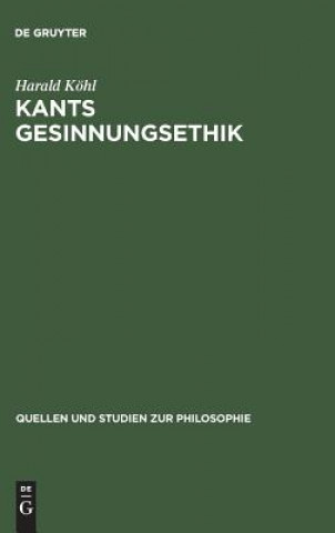 Knjiga Kants Gesinnungsethik Harald Köhl