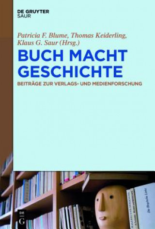 Knjiga BUCH MACHT GESCHICHTE Patricia F. Blume